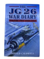 WW2 German Luftwaffe The JG 26 War Diary Vol 2 1943 to 1945 Donald Caldwell Hardcover Reference Book