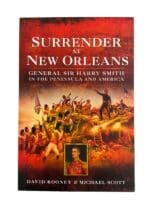 War Of 1812 Surrender at New Orleans: General Sir Harry Smith Reference Book War Of 1812 Surrender at New Orleans: General Sir Harry Smith Reference Book
