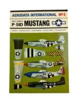 WW2 US USAAF Aerodata International No 3 P-51D Mustang Softcover Reference Book WW2 US USAAF Aerodata International No 3 P-51D Mustang Softcover Reference Book