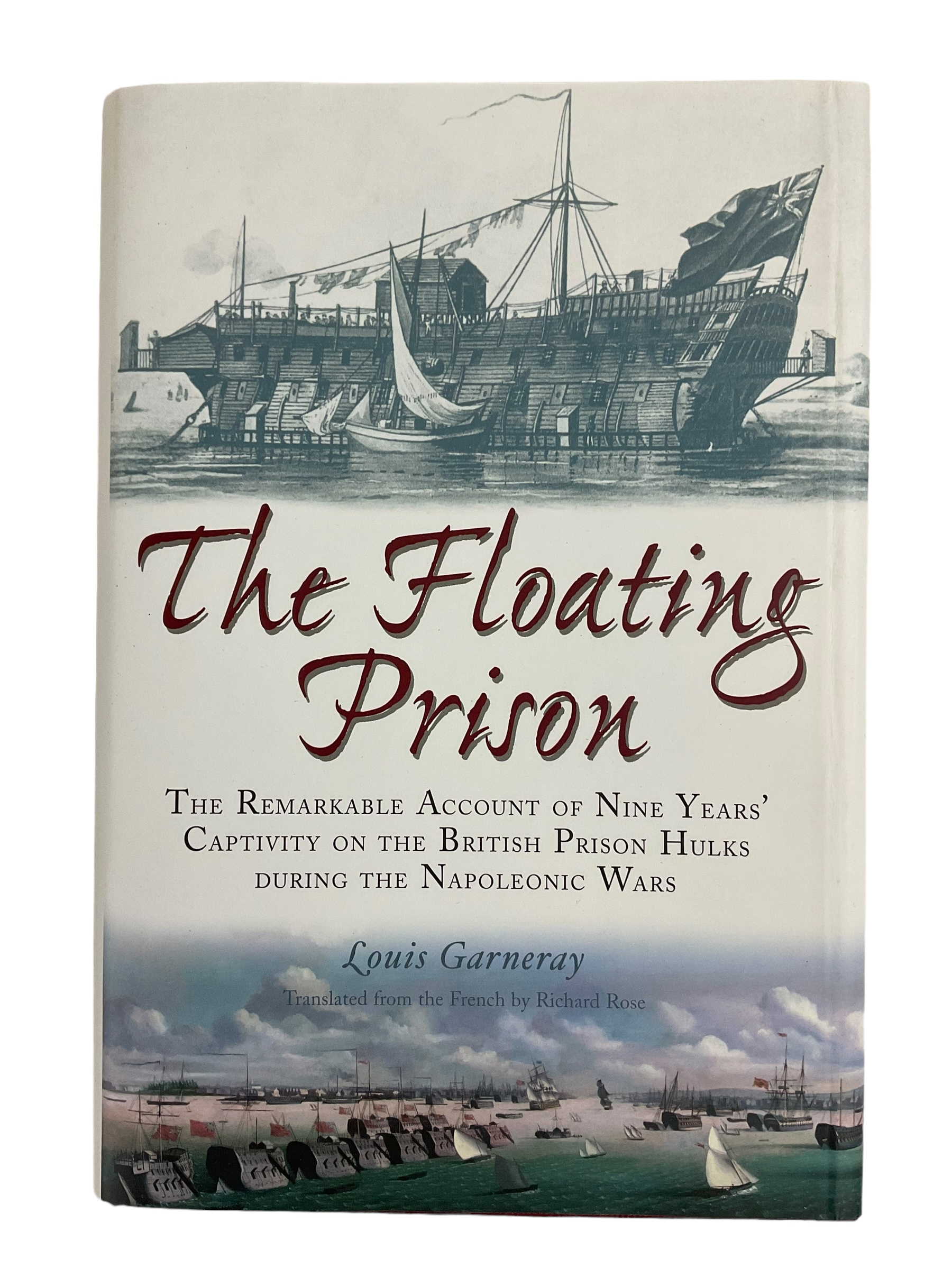 British Napoleonic The Floating Prison Hardcover Reference Book British Napoleonic The Floating Prison Hardcover Reference Book