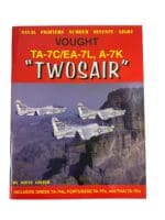 USAF USN Vought TA-7C/EA-7L/A-7K Twosair Reference Book USAF USN Vought TA-7C/EA-7L/A-7K Twosair Reference Book