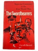 WW1 British German French The Swordbearers Supreme Command in WW1 Reference Book WW1 British German French The Swordbearers Supreme Command in WW1 Reference Book