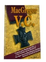 WW1 Canadian CEF MacGregor VC Goodbye Dad Reference Book