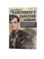 WW2 The Mystery of Frankenberg's Canadian Airman Reference Book