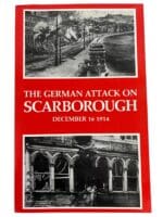 WW1 British German Attack On Scarborough December 1914 Book WW1 British German Attack On Scarborough December 1914 Book