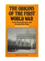 WW1 British German US The Origins of the First World War Reference Book