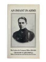 WW1 British BEF An Infant in Arms War Letters Company Officer HC Reference Book WW1 British BEF An Infant in Arms War Letters Company Officer HC Reference Book