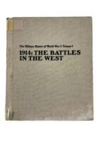 WW1 Britain France Canada 1914 The Battles In The West  Reference Book