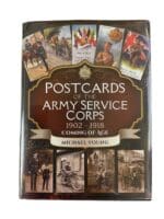 WW1 British BEF ASC Postcards of the Army Service Corps 1902-18 Reference Book WW1 British BEF ASC Postcards of the Army Service Corps 1902-18 Reference Book