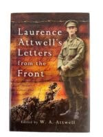 WW1 British Laurence Attwell's Letters From The Front Reference Book