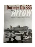 WW2 Dornier Do 335 Pfeil Arrow Luftwaffe's Fastest Piston-Engine Fighter Book WW2 Dornier Do 335 Pfeil Arrow Luftwaffe's Fastest Piston-Engine Fighter Book