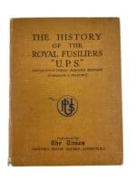WW1 Britain BEF The History Of The Royal Fusiliers UPS Reference Book