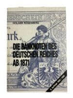 German The Banknotes of Deutschen Reiches from 1871 IN GERMAN Reference Book German The Banknotes of Deutschen Reiches from 1871 IN GERMAN Reference Book