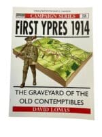 WW1 British BEF First Ypres 1914 Osprey No 58 Softcover Reference Book WW1 British BEF First Ypres 1914 Osprey No 58 Softcover Reference Book