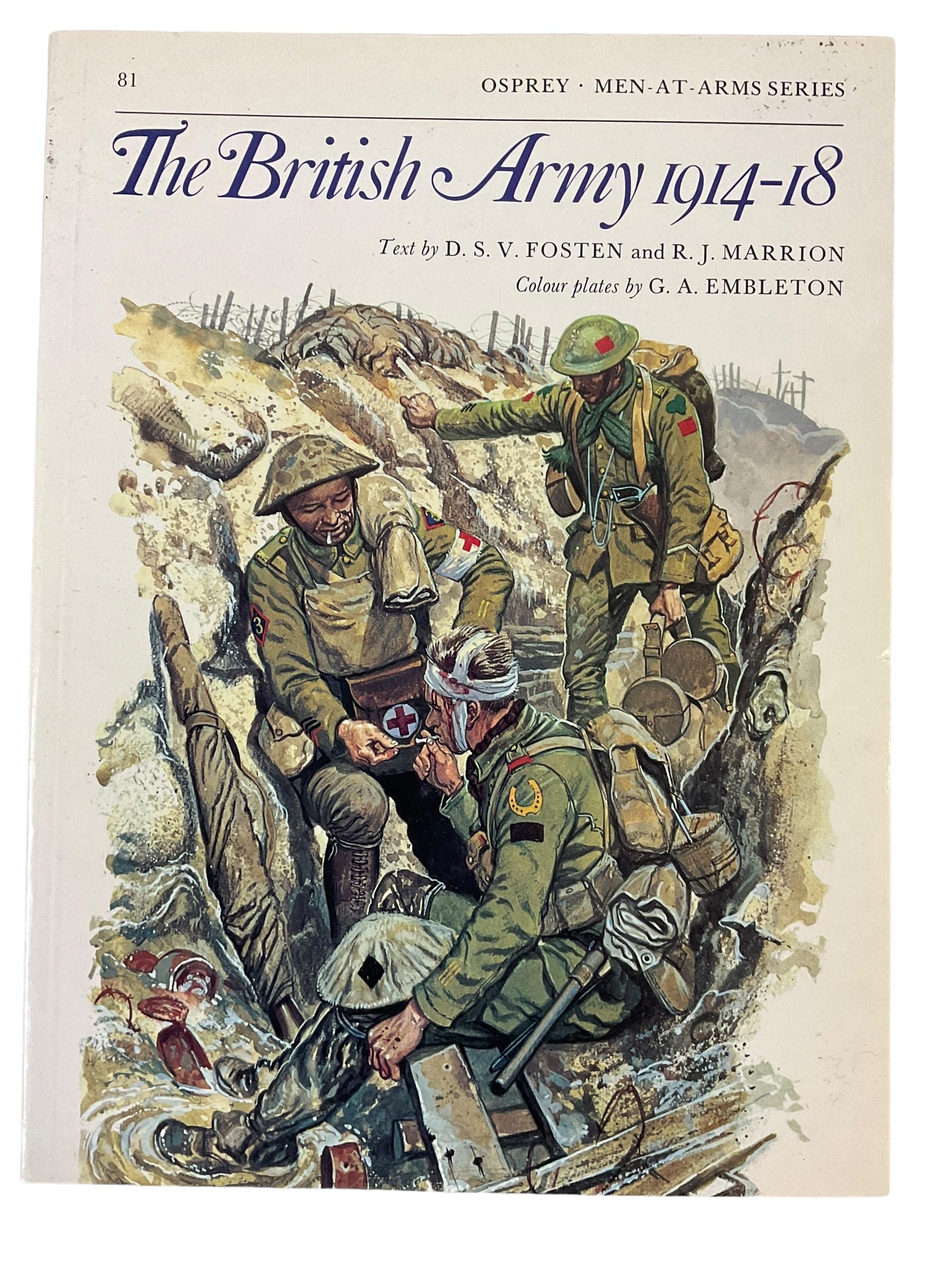 WW1 British BEF The British Army 1914-18 Men At Arms 81 Osprey Reference Book WW1 British BEF The British Army 1914-18 Men At Arms 81 Osprey Reference Book