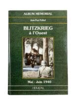 WW2 German Blitzkrieg In The West May - June 1940 FRENCH TEXT Reference Book WW2 German Blitzkrieg In The West May - June 1940 FRENCH TEXT Reference Book