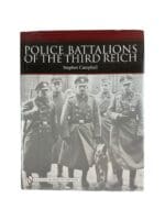 WW2 German Police Battalions of the Third Reich Reference Book WW2 German Police Battalions of the Third Reich Reference Book