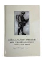 WW1 British BEF History of 6 BTN West Yorkshire Regiment Vol 1 HC Reference Book