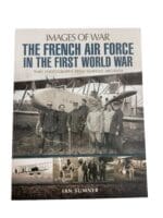 WW1 French Air Force In The First World War Rare Photos SC Reference Book