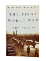 WW1 British German The First World War John Keegan Softcover Reference Book WW1 British German The First World War John Keegan Softcover Reference Book