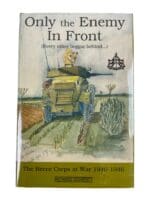 WW2 British Reconnaissance Corps Only the Enemy In Front Richard Doherty Hardcover Reference Book WW2 British Reconnaissance Corps Only the Enemy In Front Richard Doherty Hardcover Reference Book