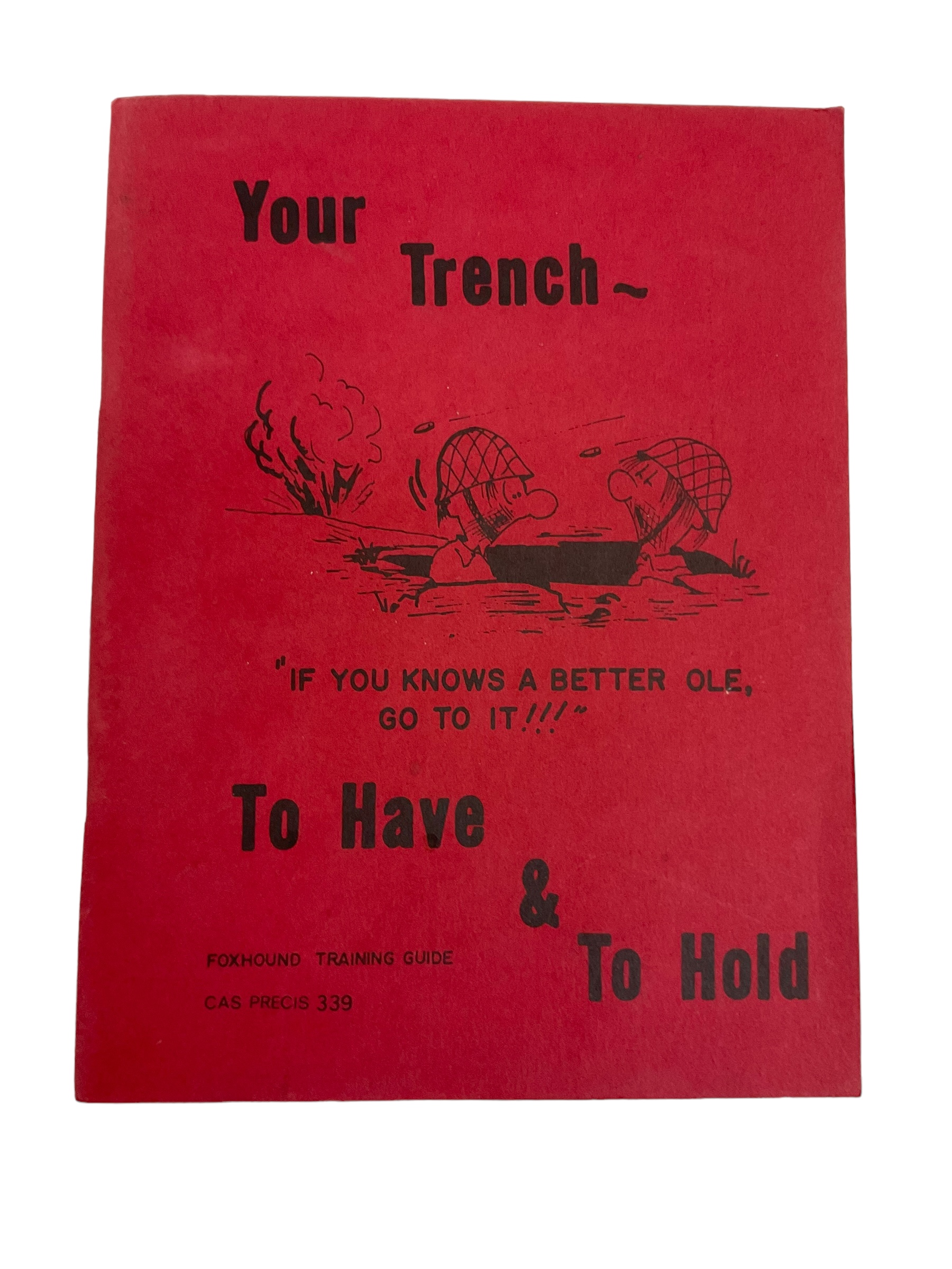 Canadian Forces Your Trench - To Have and To Hold Foxhound Training Guide Softcover Reference Book Canadian Forces Your Trench - To Have and To Hold Foxhound Training Guide Softcover Reference Book