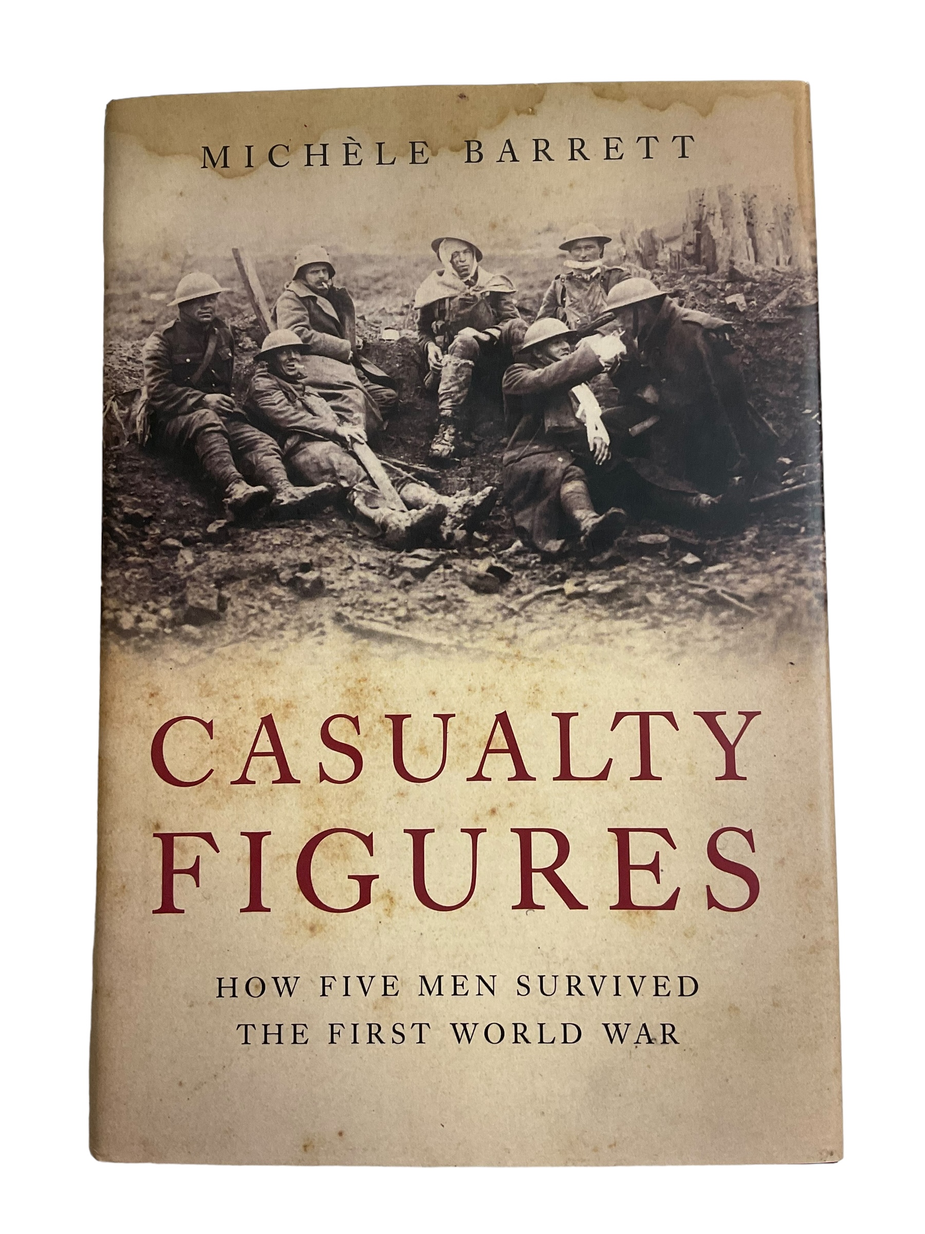 WW1 Britain BEF Casualty Figures How Five Men Survived WW1 Reference Book WW1 Britain BEF Casualty Figures How Five Men Survived WW1 Reference Book