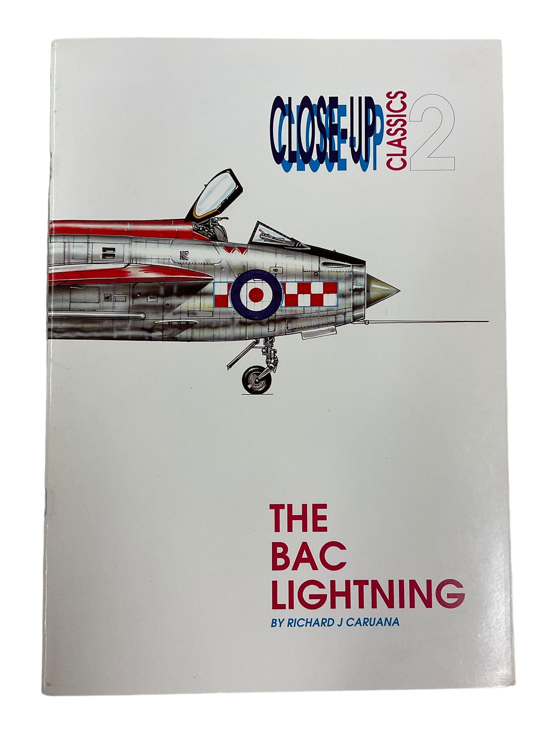 British RAF Close Up Classics 2 The BAC Lightning Softcover Reference Book British RAF Close Up Classics 2 The BAC Lightning Softcover Reference Book