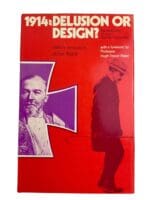 WW1  German 1914 Delusion Or Design Reference Book
