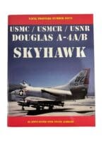 USMC USMCR USNR Douglas A-4A/B Skyhawk Naval Fighters 50 Reference Book
