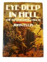 WW1 British Eye Deep In Hell The Western Front 1914-18 Reference Book WW1 British Eye Deep In Hell The Western Front 1914-18 Reference Book