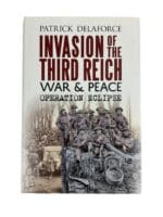 WW2 British Invasion of the Third Reich: War and Peace Reference Book