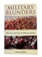 Military Blunders The How and Why of Military Failure Reference Book Military Blunders The How and Why of Military Failure Reference Book