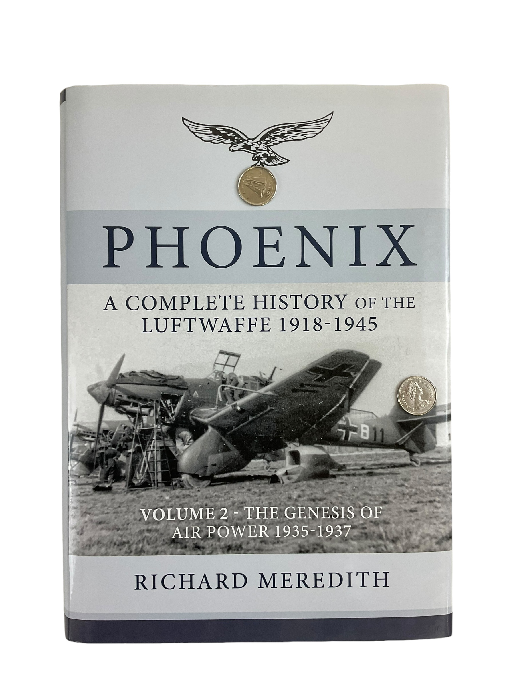 Phoenix - A Complete History of the Luftwaffe, 1918-1945 Vol. 2 Reference Book Phoenix - A Complete History of the Luftwaffe, 1918-1945 Vol. 2 Reference Book