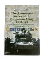 WW2 Armoured Forces of Bulgarian Army 1936-45 Operations Vehicles Reference Book