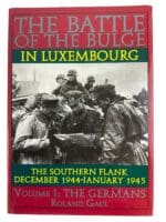 WW2 Battle of Bulge in Luxembourg Vol.1 Germans Southern Flank Reference Book