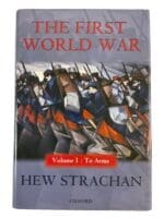 WW1 British Canadian German French First World War Vol 1 Call To Arms Book WW1 British Canadian German French First World War Vol 1 Call To Arms Book