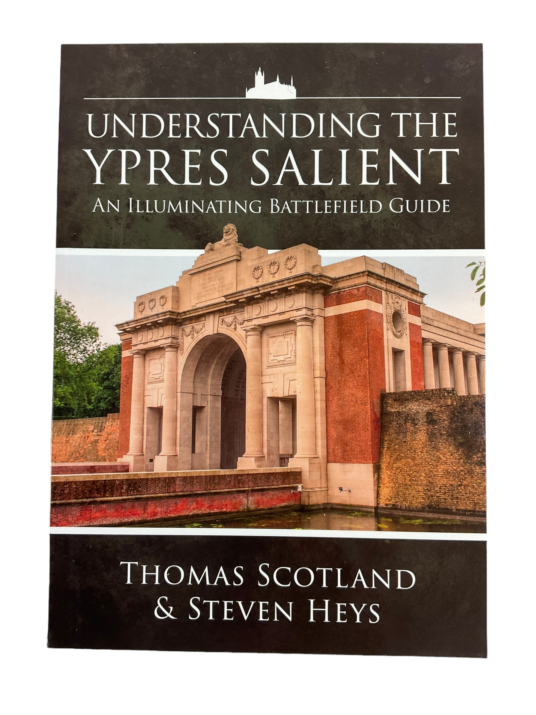 WW1 British Understanding the Ypres Salient Battlefield Guide Reference Book WW1 British Understanding the Ypres Salient Battlefield Guide Reference Book