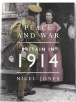 WW1 British BEF Peace and War Britain in 1914 Reference Book