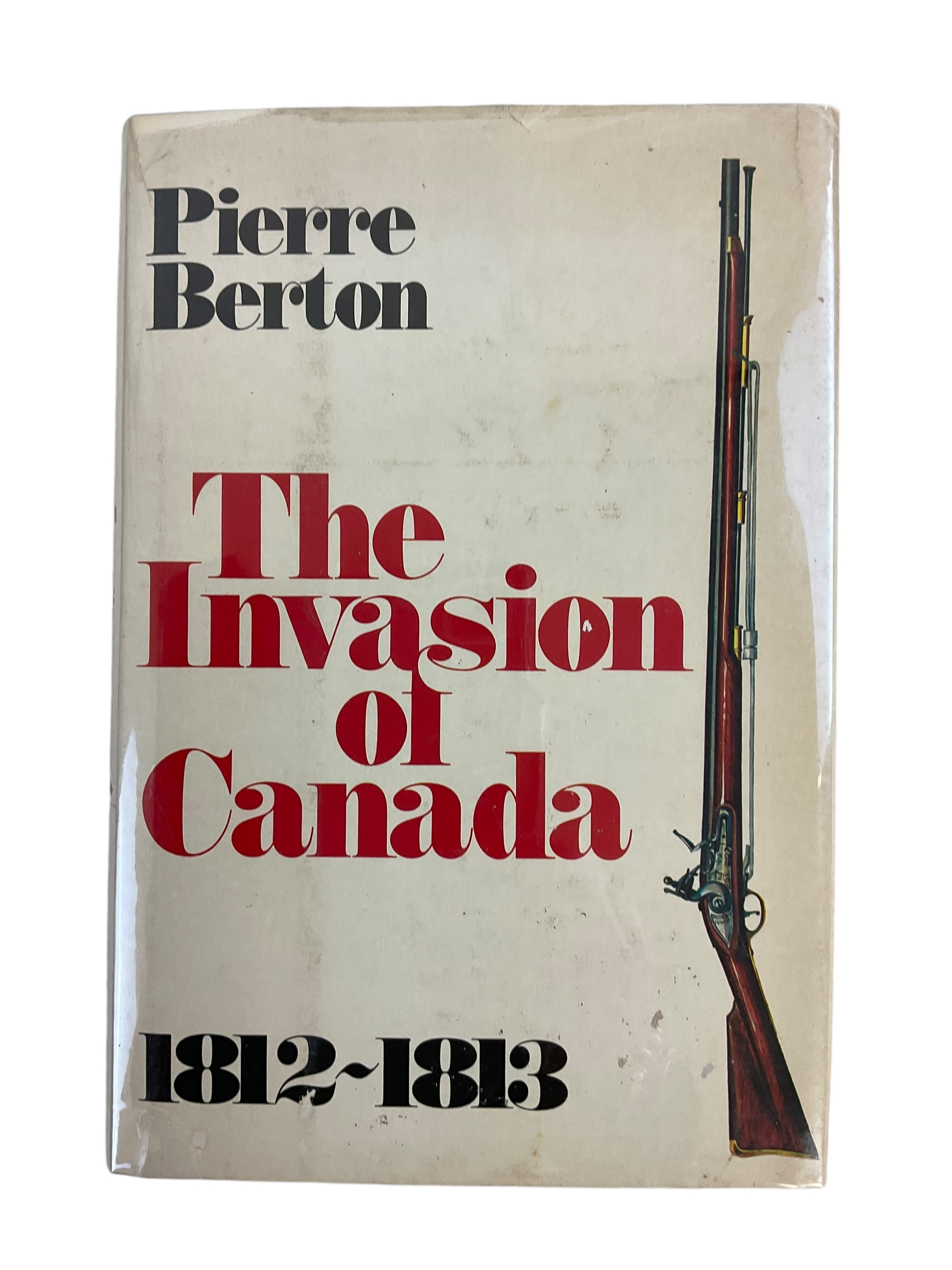 1812 1813 Invasion Of Canada Canadian Reference Book 1812 1813 Invasion Of Canada Canadian Reference Book