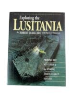 WW1 British Exploring the Lusitania Hardcover Reference Book WW1 British Exploring the Lusitania Hardcover Reference Book