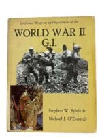 World War 2 G.I. Uniforms Weapons and Equipment Hardcover Reference Book World War 2 G.I. Uniforms Weapons and Equipment Hardcover Reference Book