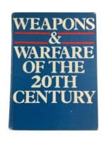 WW1 WW2 US German British Weapons and Warfare of the 20th Century Reference Book