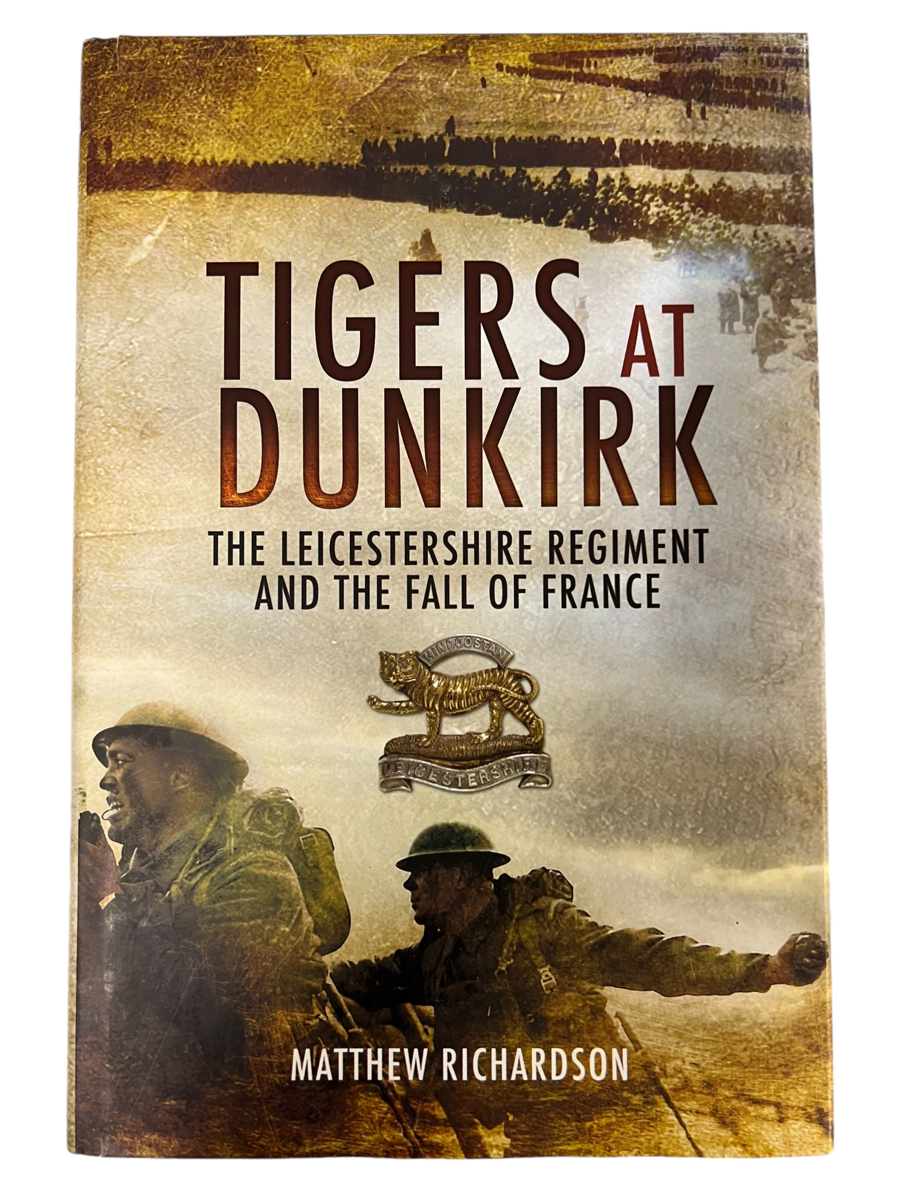 WW2 British Tigers at Dunkirk Hardcover Reference Book WW2 British Tigers at Dunkirk Hardcover Reference Book
