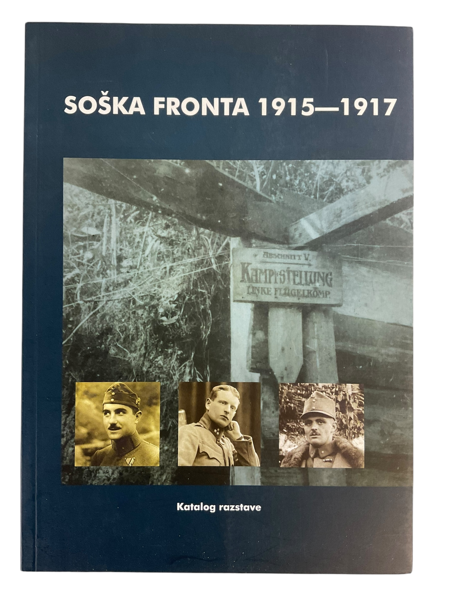WW1 Slovakia Soska Fronta 1915 To 1917 Soft Cover Reference Book WW1 Slovakia Soska Fronta 1915 To 1917 Soft Cover Reference Book