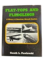 WW1 WW2 US Navy USN Flat Tops and Fledglings Aircraft Carriers Reference Book