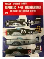 WW2 US USAAF Republic P-47 Thunderbolt Aircam No 2 Softcover Reference Book WW2 US USAAF Republic P-47 Thunderbolt Aircam No 2 Softcover Reference Book