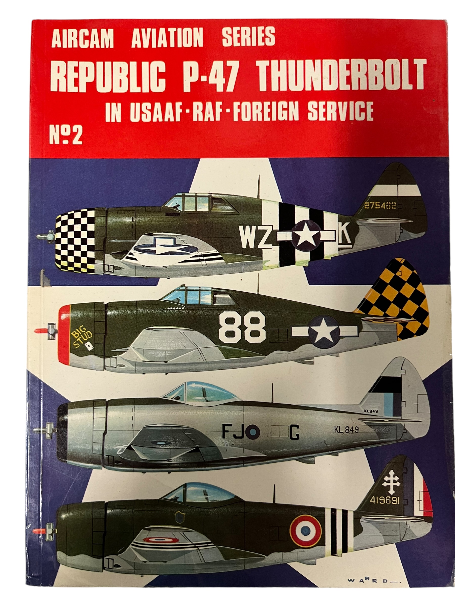 WW2 US USAAF Republic P-47 Thunderbolt Aircam No 2 Softcover Reference Book WW2 US USAAF Republic P-47 Thunderbolt Aircam No 2 Softcover Reference Book