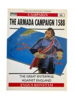 British Navy Spain Armada Campaign 1588 Osprey Soft Cover Reference Book British Navy Spain Armada Campaign 1588 Osprey Soft Cover Reference Book