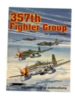WW2 US USAAF 357th Fighter Group Squadron Signal Issue 6178 Softcover Reference Book WW2 US USAAF 357th Fighter Group Squadron Signal Issue 6178 Softcover Reference Book